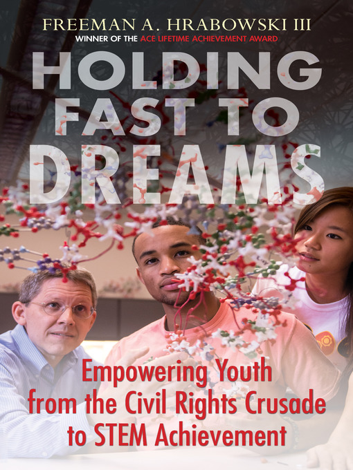 Title details for Holding Fast to Dreams by Freeman A. Hrabowski III - Available